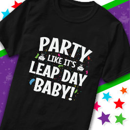 Bladåret Födelsedagsfest Leap Day Baby Feb 29:e fe T Shirt