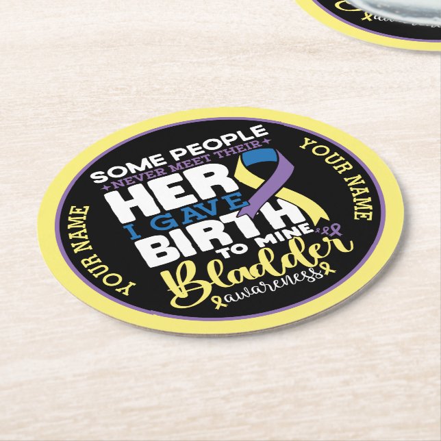 Bladder warrior Some People Never Meet Their Hero Underlägg Papper Rund (Vinklad)