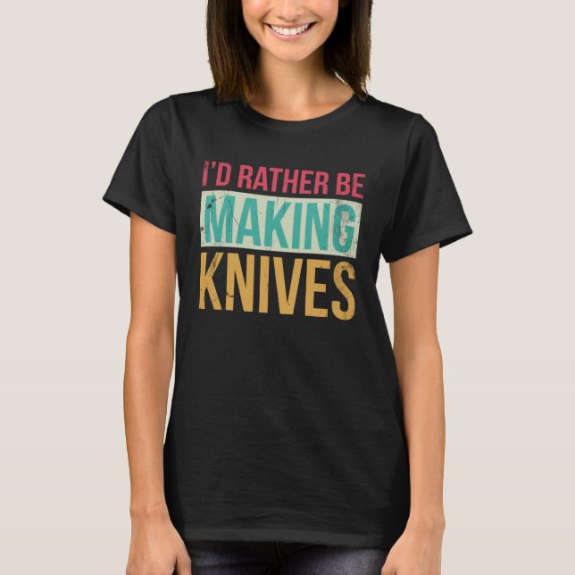 Bladesmith Id skapar knivar 2 T Shirt (Framsida)