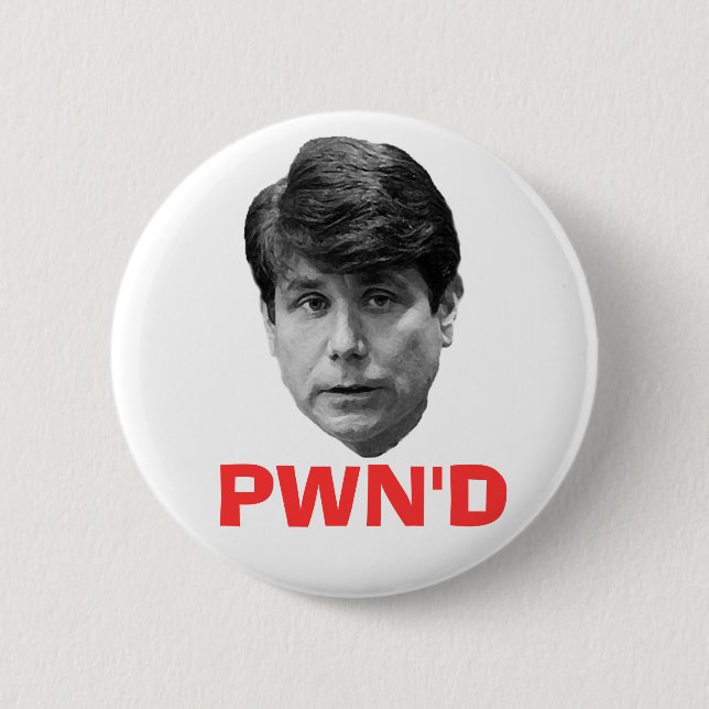 Blagojevich:  PWN'D Knapp (Framsida)