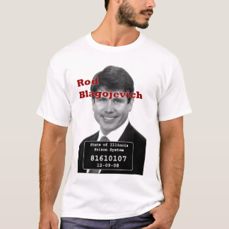 blagojevichmugshot t-shirt