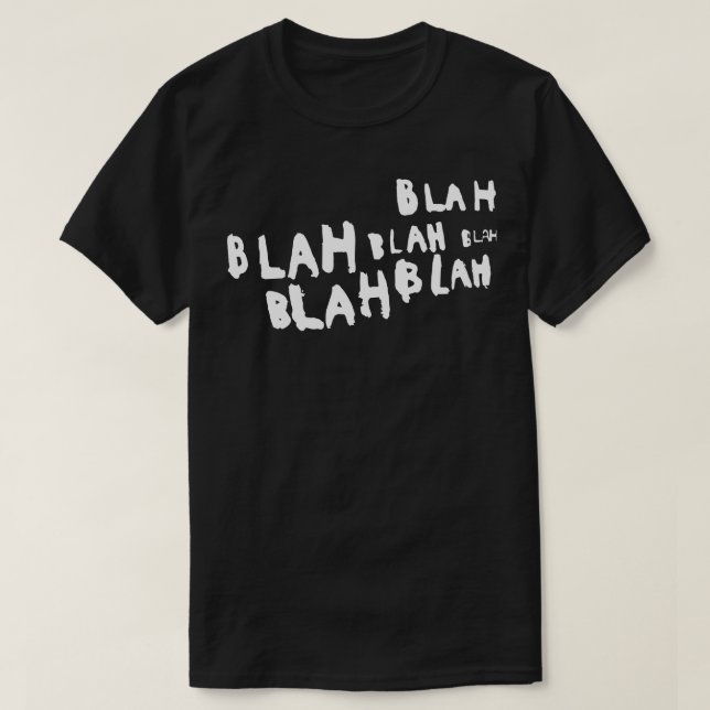 Blah blah bla t shirt (Design framsida)