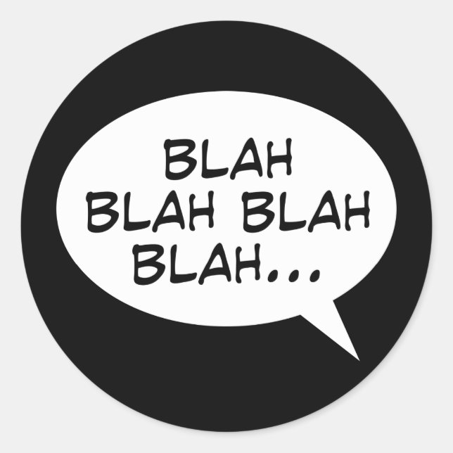 Blah blah blah bla... runt klistermärke (Framsida)