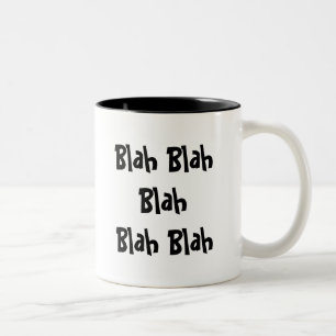 Blah - blah Blah Blah Två-Tonad Mugg