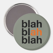 Blah Blah Blah - Minimalistisk Magnet