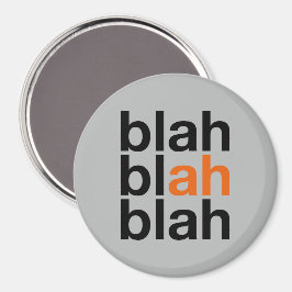 Blah Blah Blah - Minimalistisk Magnet