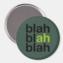 Blah Blah Blah - Minimalistisk Magnet