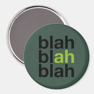 Blah Blah Blah - Minimalistisk Magnet