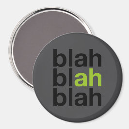 Blah Blah Blah - Minimalistisk Magnet