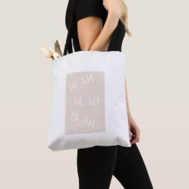 Blah Blah Blah Tote Bag – Funny Minimalist Quote Tygkasse