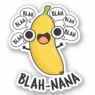 Blah-nana Funny Banana Pun Klistermärken