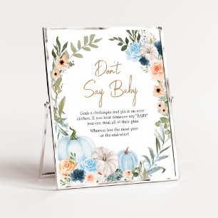 Blåhöstblommor Pumpkin Säg inte Baby Poster