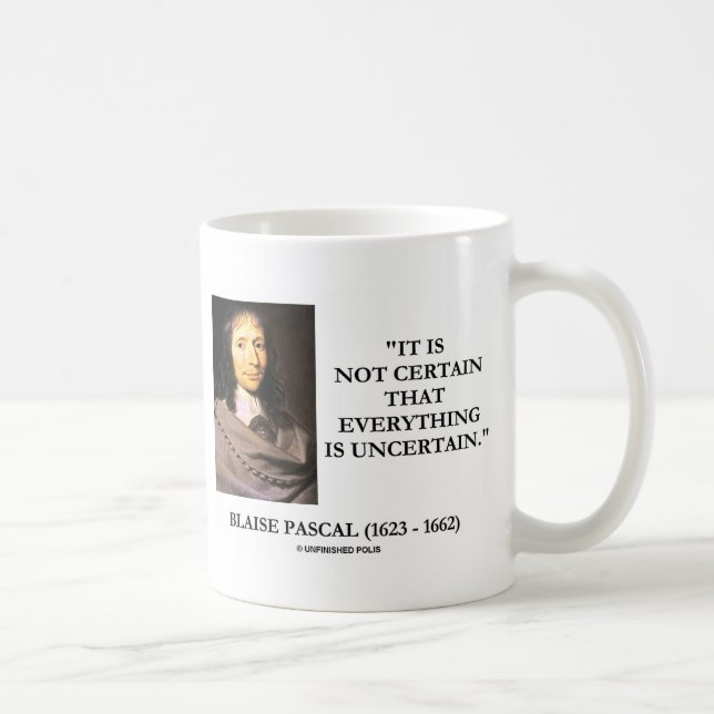 Blaise Pascal är inte säkert att allt är osäkert Kaffemugg (Höger)