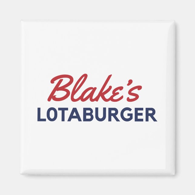Blake's Lotaburger Magnet (Framsidan)