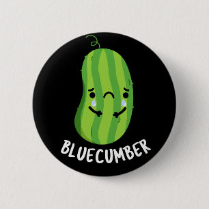 Blåknölar Funny Ledsen Veggie Cucumber Pun Mörk BG Knapp