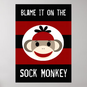 Blama den på Sock monkey Red Black Poster