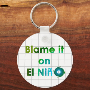 Blame El Nino Nyckelring