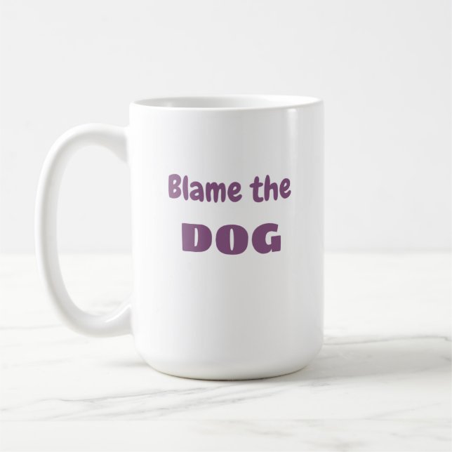 "Blame HUND" "Det är inte mitt fel" Lustigt Kaffemugg (Vänster)