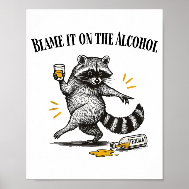 Blame It On The Alcohol Drunk Raccoon Meme Trashed Poster (Framsidan)