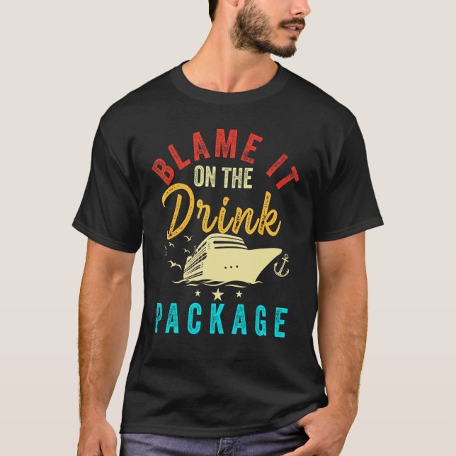 Blame it on The Cruise Package Cruise Cruising Mat T Shirt (Framsida)