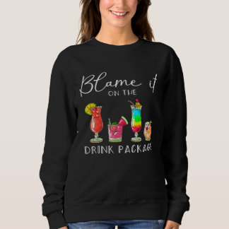 Blame It On the Drink Package  Cruise Cruising Cru T Shirt
