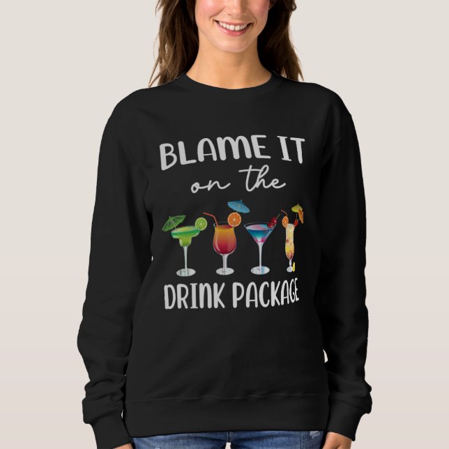 Blame It On the Drink Package Cruise Vacation Hawa T Shirt (Framsida)