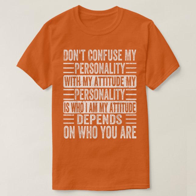 Blanda inte ihop min personlighet med mitt attityd t shirt (Design framsida)