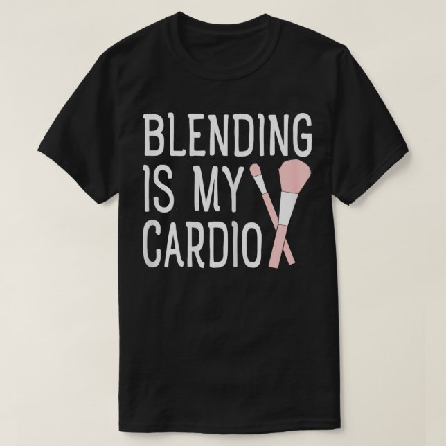 Blandning är min ljudMakeup Älskare T Shirt (Design framsida)