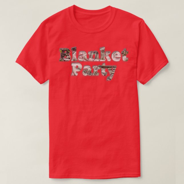 Blanket Party T Shirt (Design framsida)