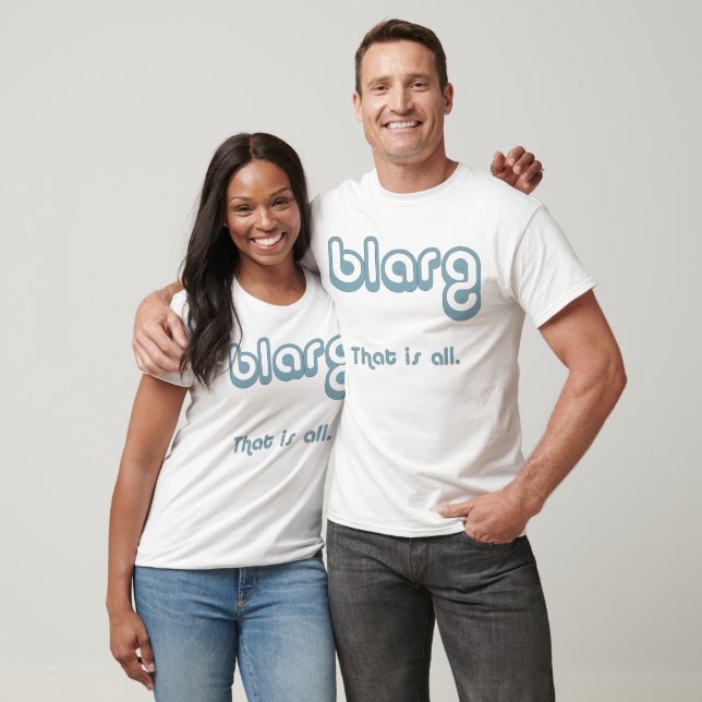 blarg. t shirt (Unisex)
