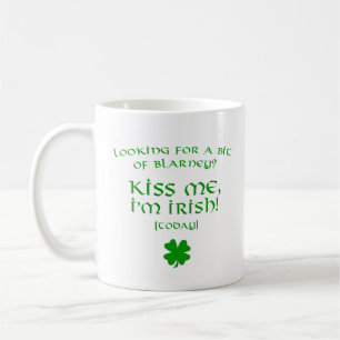 Blarney Kiss Me Jag är irländare idag Kaffemugg