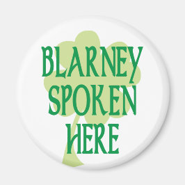 Blarney Spoken här Magnet