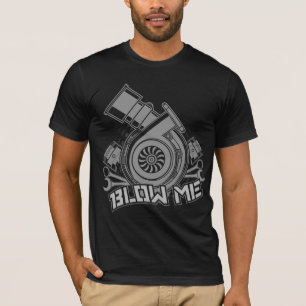 Blåsa mig (den Turbo bilen) T-shirt