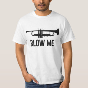 Blåsa mig trumpeten tee shirt