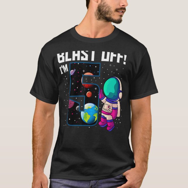 Blast Off I'm 5 Birthday Astronaut 5th Space Party T Shirt (Framsida)