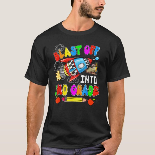 Blast Off Into 2nd Grade  Rocket Back To School T Shirt (Framsida)