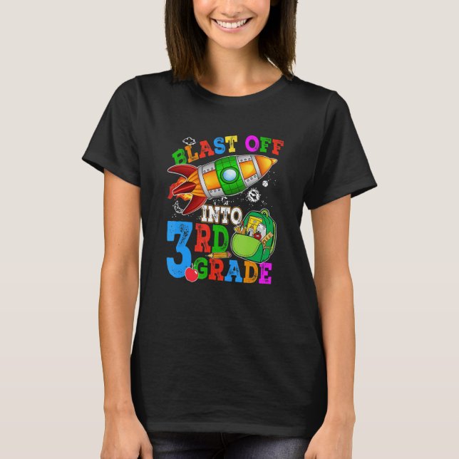 Blast Off Into 3rd Grade Student Teacher T Shirt (Framsida)
