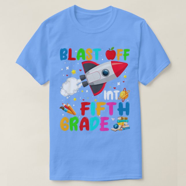 Blast Off Into Fifth Grade Rocket Outer Space Back T Shirt (Design framsida)