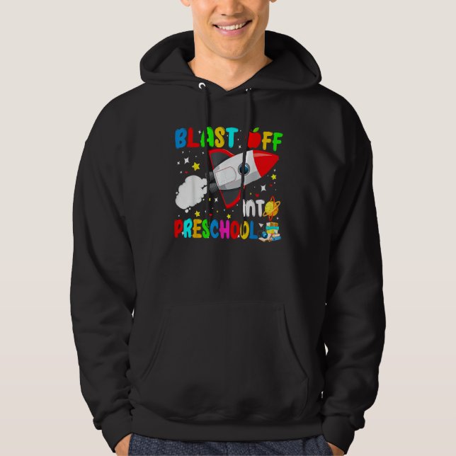 Blast Off Into Preschool Rocket Outer Space Back T Hoodie (Framsida)