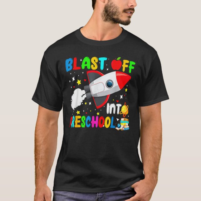 Blast Off Into Preschool Rocket Outer Space Back T T Shirt (Framsida)