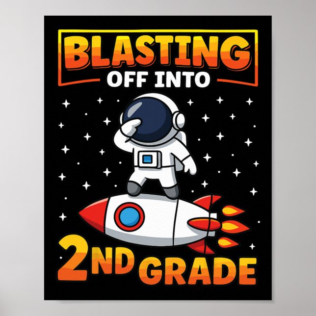 Blast Off Into Second Grade First Day Of School 1  Poster (Framsidan)