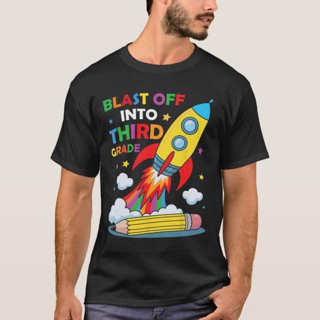 Blast Off Into Third Grade First Day Of School  T Shirt (Framsida)