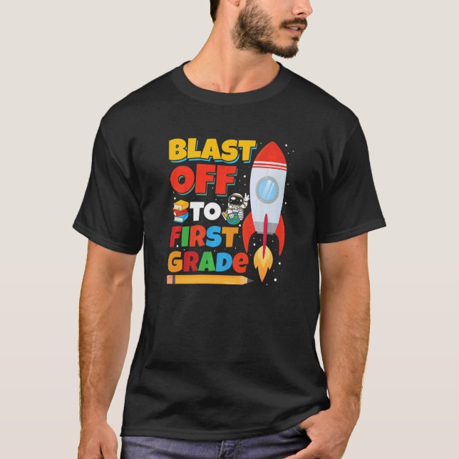 Blast Off to First Grade Gaming First Day of Schoo T Shirt (Framsida)