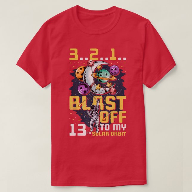 Blast Off To My 13th Solar Orbit, 13th Birthday As T Shirt (Design framsida)
