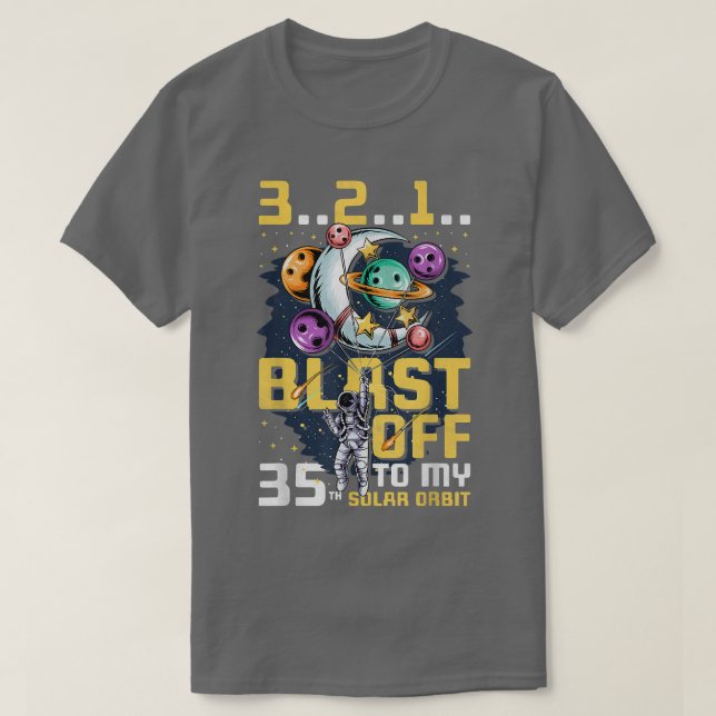 Blast Off To My 35th Solar Orbit, 35th Birthday As T Shirt (Design framsida)