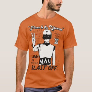 Blast Off with VMAN Horror SciFi Columbus Georgia T Shirt