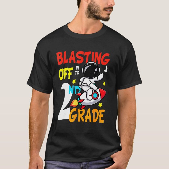 Blasting Off 2nd Grade I'm Ready To Crush Second G T Shirt (Framsida)
