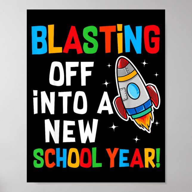 Blasting Off Into A New School Year First Day Teac Poster (Framsidan)