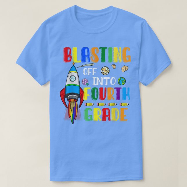 Blasting Off Into Fourth grade Funny Back To Schoo T Shirt (Design framsida)