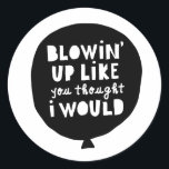 "Blåstöt som du trodde" HipHop Birthday Kids Runt Klistermärke<br><div class="desc">Får dina små Biggie? Din baby födelsedag är en B.I.G-milstolpe som kräver en speciell extra-höft-skutt firande! Vår dopingsamling av party-dekorationer med skutt-teman har allt du behöver för att kasta den mest fantastiska födelsedagen. Ta tag i dina favorittexter och få redo för en gangsta party!</div>
